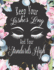 Keep Your Lashes Long and Your Standards High: Makeup Artist Daily Appointment Book With Face Chart Pages
