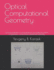 Optical Computational Geometry: Solving Problems of Computational Geometry By Means of Geometric Constructions Performed Optically