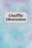 Chaffle Obsession: Recipe templates with index to organize your Cheese + Waffle sweet and savory recipes