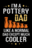 I'M a Pottery Dad Like a Normal Dad Except Much Cooler: Pottery Project Book | 80 Project Sheets to Record Your Ceramic Work | Gift for Potters
