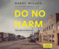 Do No Harm: the Opioid Epidemic