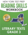 NEW YORK TEST PREP Reading Skills Workbook Literary Texts Grade 3: Preparation for the New York State English Language Arts Tests