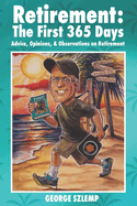 retirement the first 365 days advice opinions observations