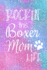 Rockin This Boxer Mom Life: Boxer Dog Notebook Journal for Dog Moms With Cute Dog Paw Print Pages | Great Notepad for Shopping Lists, Daily Diary, to Do List, Dog Mom Gifts Or Present for Dog Lovers