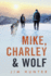 Mike, Charley Wolf