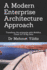 A Modern Enterprise Architecture Approach: Transform the Enterprise With Mobility, Cloud, Iot & Big Data