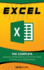 Excel: the Complete Ultimate Comprehensive Step-By-Step Guide to Learn Excel Programming