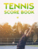 Tennis Score Book: Game Record Keeper for Singles Or Doubles Play | Men Playing Tennis