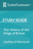 Study Guide: the History of the Kings of Britain By Geoffrey of Monmouth (Supersummary)