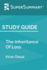 Study Guide: the Inheritance of Loss By Kiran Desai (Supersummary)