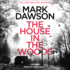 The House in the Woods (Atticus Priest Murder, Mystery and Crime Thrillers)