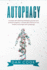 Autophagy: Increase Self-Cleansing Metabolic Process and Promote Longevity. A Simple Diet to Fat Burn, Live Healthy and Longer with Autophagy.