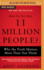 How Do You Kill 11 Million People? (Expanded Edition): Why the Truth Matters More Than You Think
