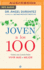 Joven a Los 100 (Narracin En Castellano): Todas Las Claves Para Vivir Ms Y Mejor (Spanish Edition)