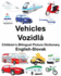 English-Slovak Vehicles/Vozidl Children's Bilingual Picture Dictionary