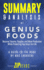 Summary & Analysis of Genius Foods: Become Smarter, Happier, and More Productive While Protecting Your Brain for Life | a Guide to the Book By Max Lugavere