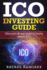 ICO Investing Guide: Discover all you need to know about ICO