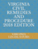 Virginia Civil Remedies and Procedure 2018 Edition