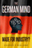 The German Mind: Made for Industry?