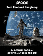 space real and imaginary an activity book for adults both young and old spa
