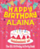 Happy Birthday Alaina-the Big Birthday Activity Book: (Personalized Children's Activity Book)