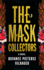 The Mask Collectors: a Novel