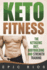 Keto Fitness: The Ketogenic Diet, Bodybuilding and Strength Training