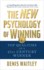 The New Psychology of Winning: Top Qualities of a 21st Century Winner