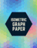 Isometric Graph Paper: Draw Your Own 3D, Sculpture or Landscaping Geometric Designs! 1/4 inch Equilateral Triangle Isometric Graph Recticle Triangular Paper