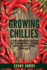 Growing Chilies-a Beginners Guide to Growing, Using, and Surviving Chilies: Everything You Need to Know to Successfully Grow Chilies at Home (Inspiring Gardening Ideas)