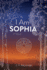 I Am Sophia a Novel