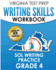 VIRGINIA TEST PREP Writing Skills Workbook SOL Writing Practice Grade 4: Develops SOL Writing, Research, and Reading Skills