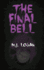 The Final Bell