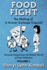 Food Fight: The Making of A Human Garbage Disposal: Personal Essays from the Wacky World of Food Addiction