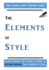 The Elements of Style (the Style Writing Guide-the Elements of Style)