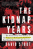 The Kidnap Years: the Astonishing True History of the Forgotten Epidemic That Shook Depression-Era America