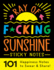 Ray of F*Cking Sunshine Sticky Notes: 101 Happiness Notes to Swear and Share