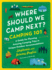 Where Should We Camp Next? : Camping 101