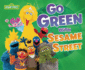 Go Green With Sesame Street  Format: Paperback