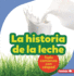 La Historia De La Leche (the Story of Milk) Format: Paperback