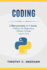 Coding: 3 Manuscripts in 1 Book: -Python for Beginners-Python 3 Guide-Learn Java