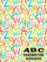 Abc Handwriting Workbook: Uppercase & Lowercase Writing Practice for Kids-Crayon Alphabet (Early Learning Letters & Numbers)