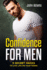 Confidence for Men: 3 Secret Hacks to Live Life on Your Terms