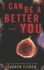 I Can Be a Better You: a Shocking Psychological Thriller