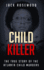 Child Killer: the True Story of the Atlanta Child Murders