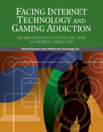 facing internet technology and gaming addiction a gentle path to beginning