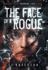 The Face Of A Rogue: A Dystopian Sci-Fi Thriller