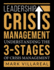 Leadership Crisis Management: Understanding the 3-Stages of Crisis Management