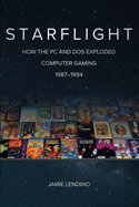 starflight how the pc and dos exploded computer gaming 1987 1994
