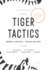 Tiger Tactics: Powerful Strategies for Winning Law Firms